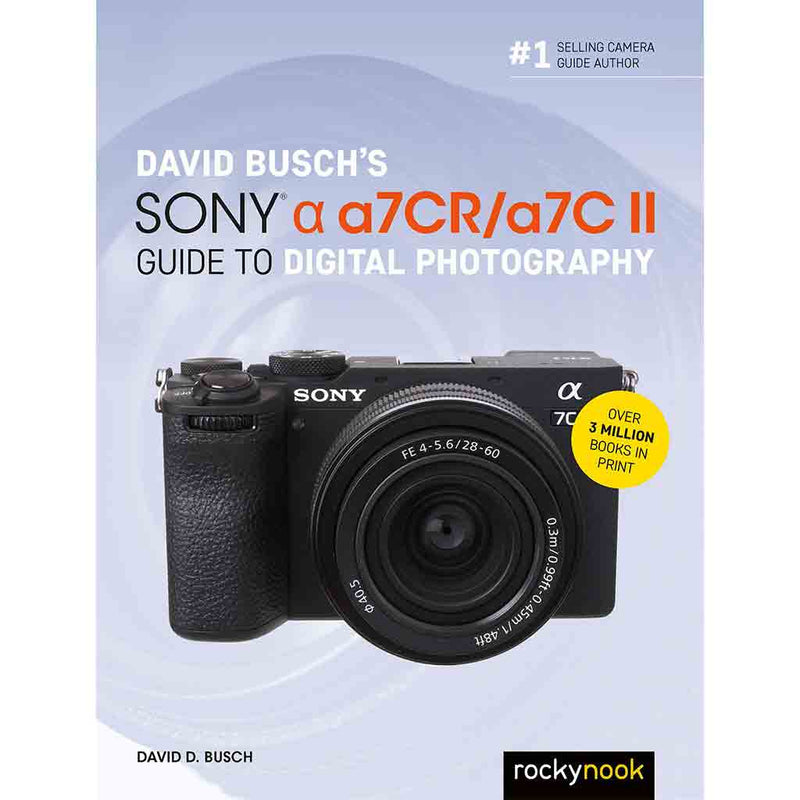 Sony A7CR/A7C II Digital Guide to Photography